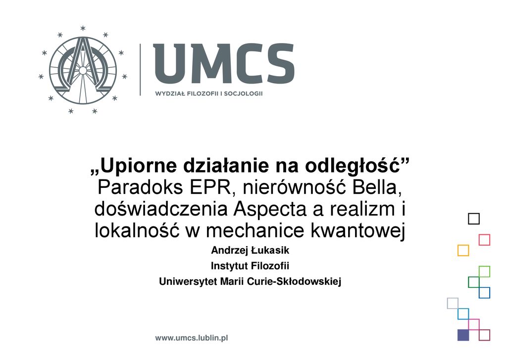 Upiorne działanie na odległość Uniwersytet Marii Curie Skłodowskiej